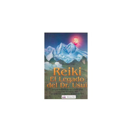 Reiki - El legado del doctor Usui