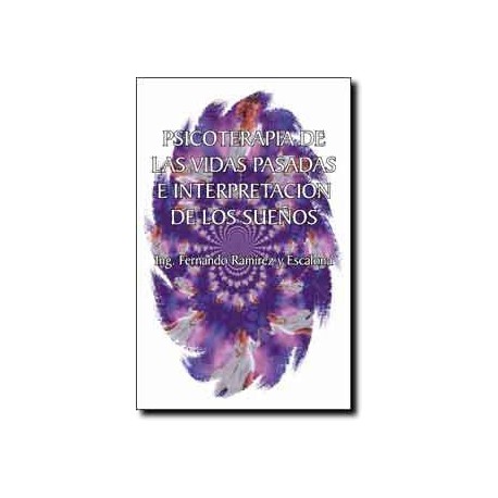 Psicoterapia de las vidas pasadas e interpretación de los sueños