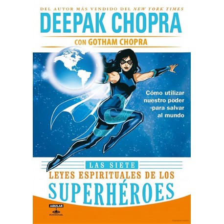 Las siete leyes espirituales de los superhéroes