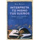 Interpreta tu mismo tus sueños