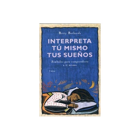 Interpreta tu mismo tus sueños