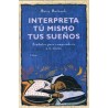 Interpreta tu mismo tus sueños