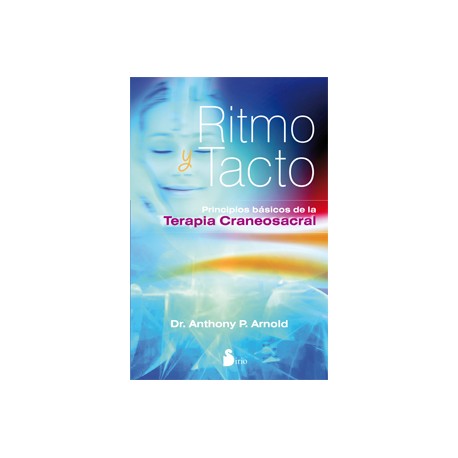 Ritmo y Tacto - Principios básicos de la terapia craneosacral