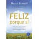 Feliz porque sí