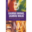 Calorias Buenas, Calorias Malas