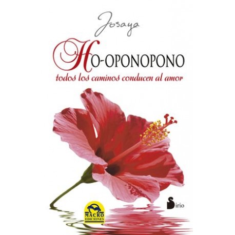 Ho’oponopono - Todos los caminos conducen al amor