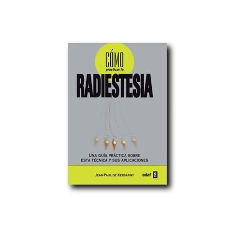 Como practicar la Radiestesia