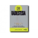 Como practicar la Radiestesia