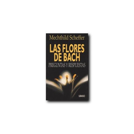 Flores de Bach, preguntas y respuestas