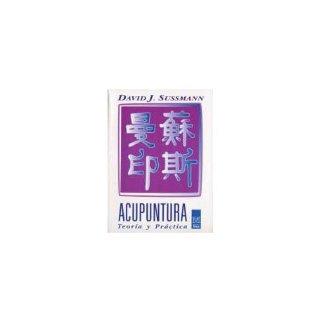 Acupuntura: Teoría y práctica