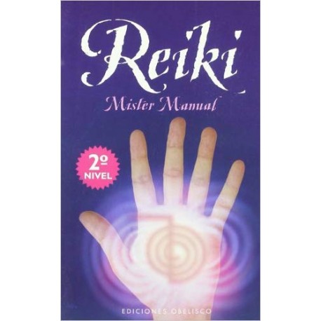 Reiki Mister Manual Segundo Nivel