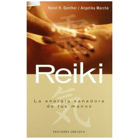 REIKI La Energia Sanadora De Tus Manos