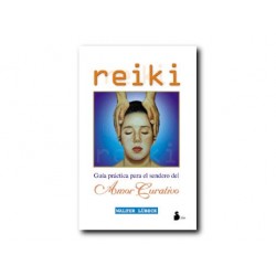 Reiki - Guía práctica para el sendero del amor curativo
