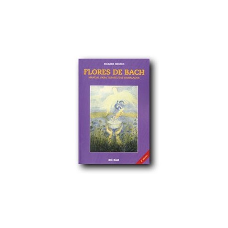 Flores de Bach - Manual para terapeutas avanzados