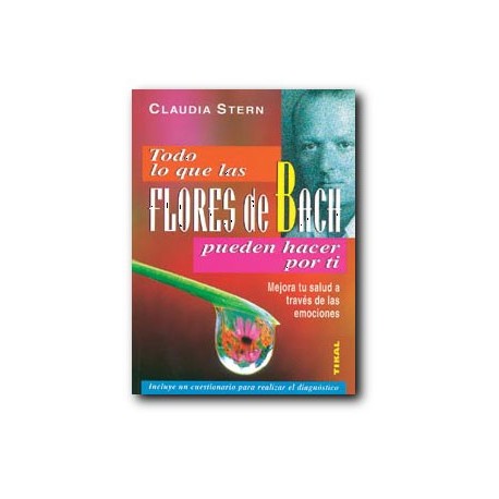 Todo lo que las flores de Bach pueden hacer por ti