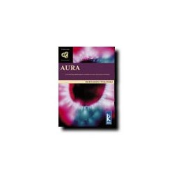 Aura - Los extraordinarios atributos de nuestra energía