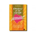 Obedece a tu cuerpo - Amate