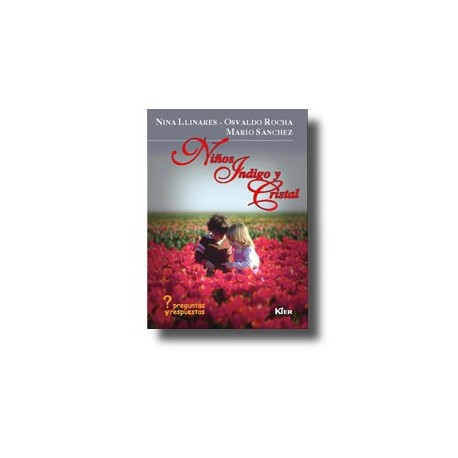 Niños índigo y cristal. Preguntas y respuestas