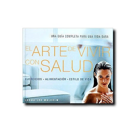 El arte de vivir con salud