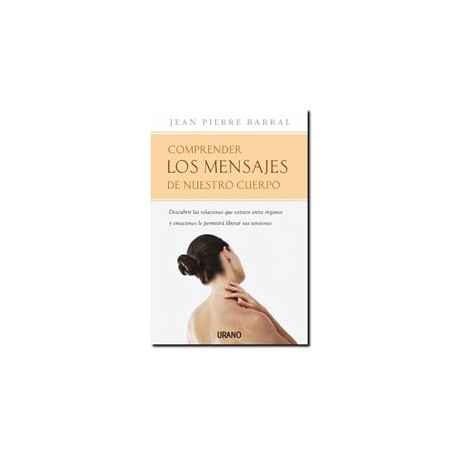 Comprender los mensajes de nuestro cuerpo