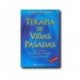 Terapia de Vidas Pasadas: Técnica y práctica