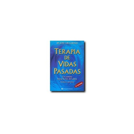 Terapia de Vidas Pasadas: Técnica y práctica