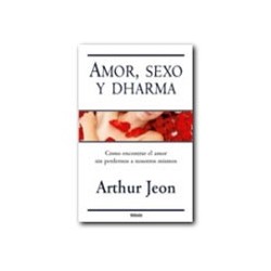 Amor, Sexo y Dharma