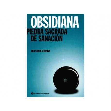 Obsidiana piedra sagrada de sanación