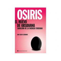 Osiris, el huevo de obsidiana, sanación de la energía femenina