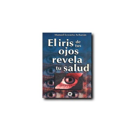 El iris de tus ojos revela tu salud