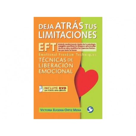 Deja atras tus limitaciones EFT Emotional Freedom Techniques
