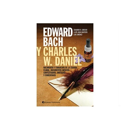 Edward Bach y Charles W. Daniel: Nacimiento de la terapia floral