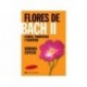 Flores de Bach II - Clínica, terapéutica y signatura