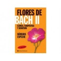 Flores de Bach II - Clínica, terapéutica y signatura