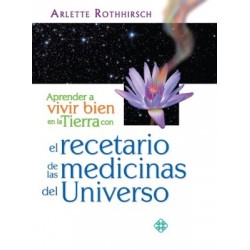 El recetario de las medicinas del universo