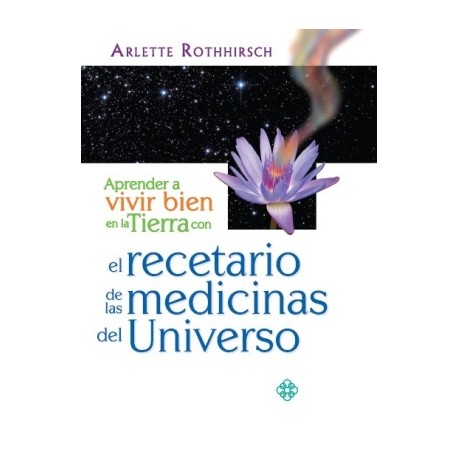 El recetario de las medicinas del universo